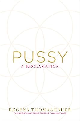 Pussy: A Reclamation