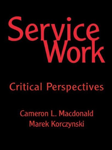 Service Work: Critical Perspectives by Cameron MacDonald