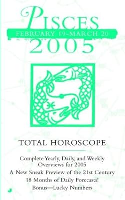 Pisces (Total Horoscopes 2005)