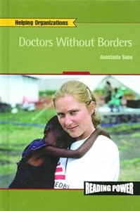Doctors Without Borders (Reading Power: Helping Organizations)