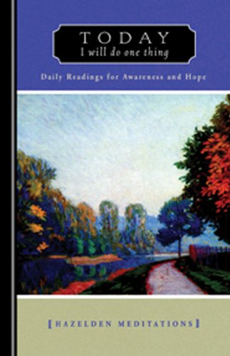 Today I Will Do One Thing: Daily Readings For Awareness and Hope (Hazelden Medit) by Anonymous