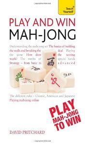 Play and Win Mahjong: A Teach Yourself Guide by David Pritchard