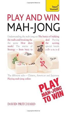 Play and Win Mahjong: A Teach Yourself Guide