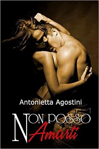 Antonietta Agostini - Non posso amarti (2015)