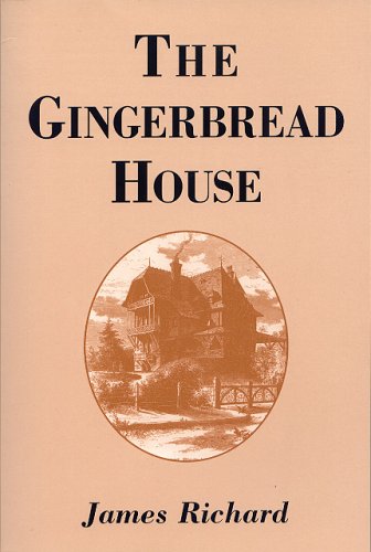 The Gingerbread House by James Richard