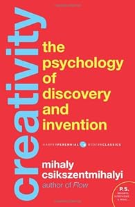 Creativity: The Psychology of Discovery and Invention by Mihaly Csikszentmihalyi