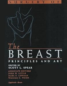 Surgery of the Breast: Principles and Art by Dean M. Warren