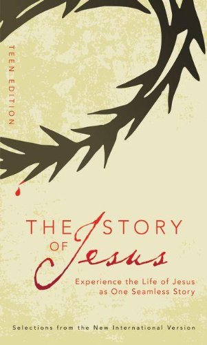 The Story of Jesus: Teen Edition by Zondervan