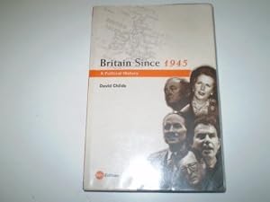 Britain since 1945: A Political History by David Childs (24-Feb-2012) Paperback