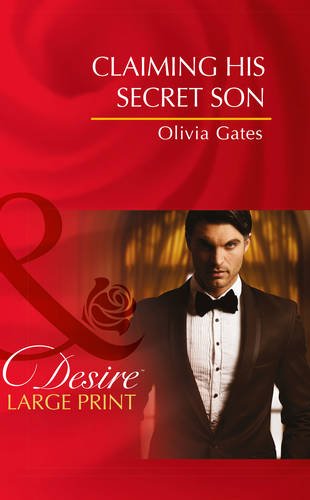 Claiming His Secret Son by Olivia Gates