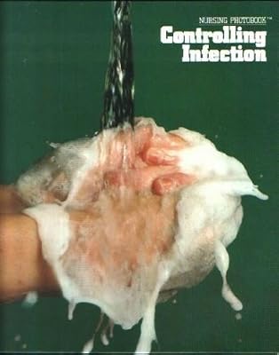 Controlling infection (Nursing photobook)