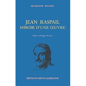 Jean Raspail, miroir d'une oeuvre