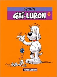 couverture de : Gai-Luron ce h&eacute;ros au sourire si doux