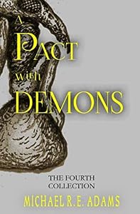 A Pact with Demons: The Fourth Collection (A Pact with Demons Collections)