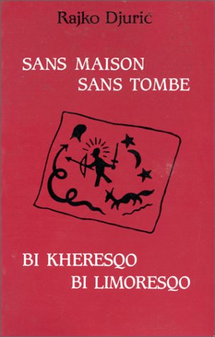 sans maisons sans tombe- bi kheresqo bi limoresqo : franais