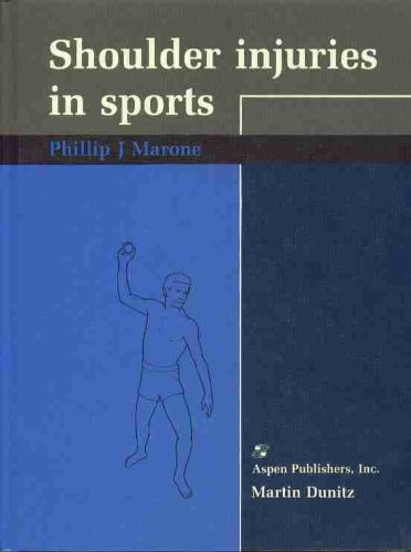 Shoulder Injuries in Sports by Phillip J. Marone