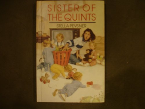 SISTER OF THE QUINTS by Stella Pevsner