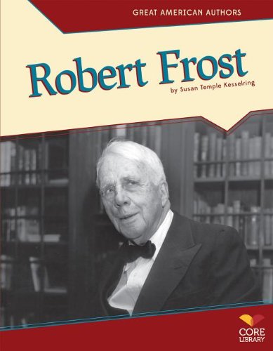 Robert Frost (Great American Authors) by Susan Kesselring