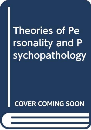 Theories of Personality and Psychopathology by Theodore Millon
