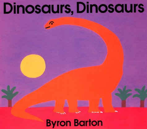 Dinosaurs, Dinosaurs Big Book by Byron Barton