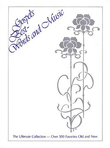Gospel's Best - Words and Music- Fake Book by Hal Leonard Publishing Corporation
