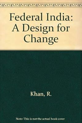 Federal India: A Design for Change