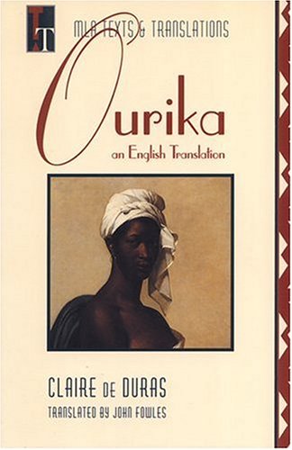 Ourika: An English Translation (MLA Texts and Translations) by John Fowles