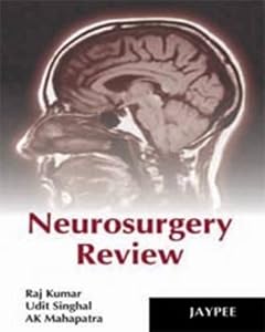 Neurosurgery Review by Raj Kumar