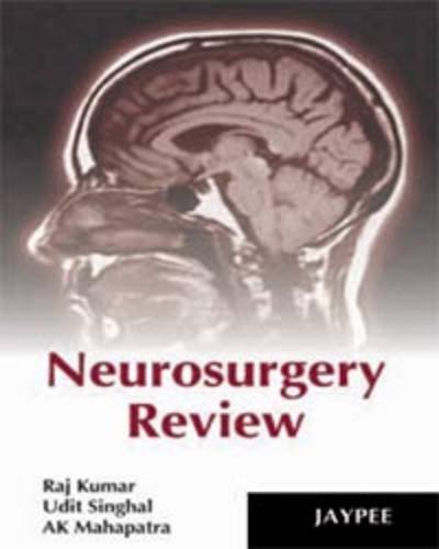 Neurosurgery Review by Raj Kumar