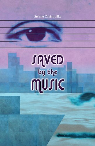 Saved by the Music by Selene Castrovilla