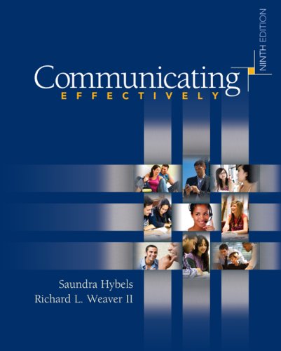 Communicating Effectively by Saundra Hybels