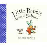 Little Rabbit Goes to School