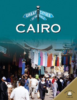 Cairo (Great Cities of the World) by Rob Bowden