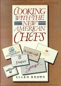 Cooking With the New American Chefs
