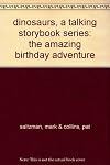 dinosaurs, a talking storybook series: the amazing birthday adventure