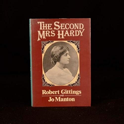 The Second Mrs. Hardy by Robert Gittings