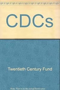 CDCs: new hope for the inner city;: Report of the Twentieth Century Fund Task Force on Community Development Corporations