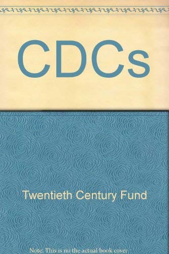CDCs: new hope for the inner city;: Report of the Twentieth Century Fund Task Force on Community Development Corporations by Twentieth Century Fund