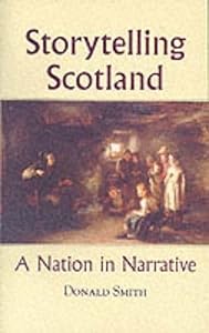 Storytelling Scotland: A Nation in Narrative