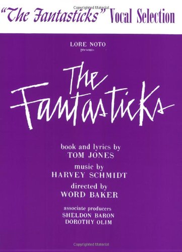 The Fantasticks: Vocal Selections by Tom Jones
