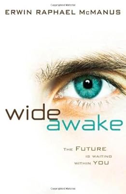 Wide Awake: The Future Is Waiting Within You