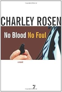 No Blood, No Foul: A Novel
