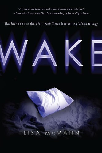 Wake (Wake Series, Book 1) by Lisa McMann