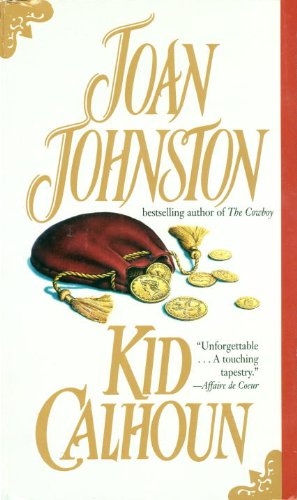 Kid Calhoun: A Novel by Joan Johnston