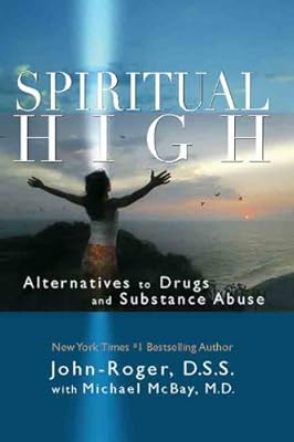 Drugs: The Effects on Patterns of Consciousness: Alternatives to Drugs and Substance Abuse