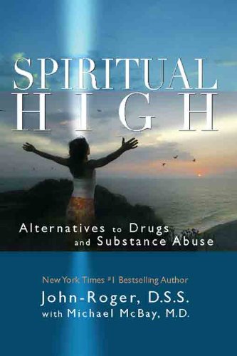 Drugs: The Effects on Patterns of Consciousness: Alternatives to Drugs and Substance Abuse by John Roger