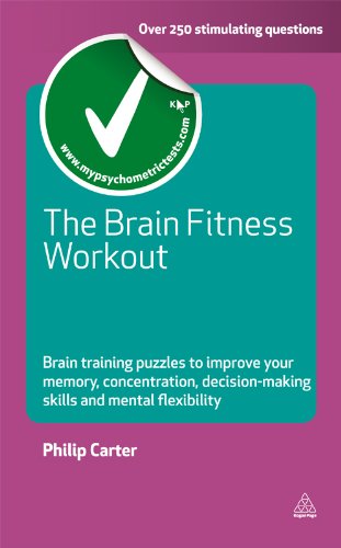 The Brain Fitness Workout: Brain Training Puzzles to Improve Your Memory Concentration Decision Making Skills and Mental Flexibility (Testing Series) by Philip Carter