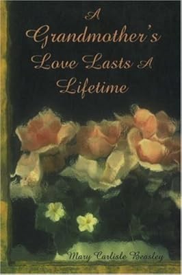 A Grandmother's Love Last a Lifetime
