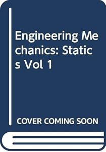 Engineering Mechanics (Vol 1)