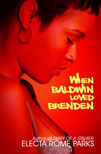 When Baldwin Loved Brenden (Urban Renaissance) by Electa Rome Parks